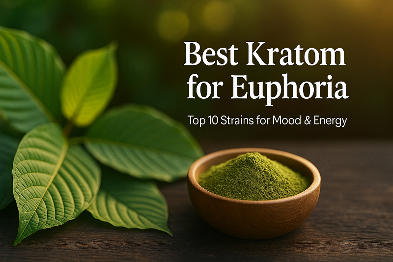 Best Kratom For Euphoria